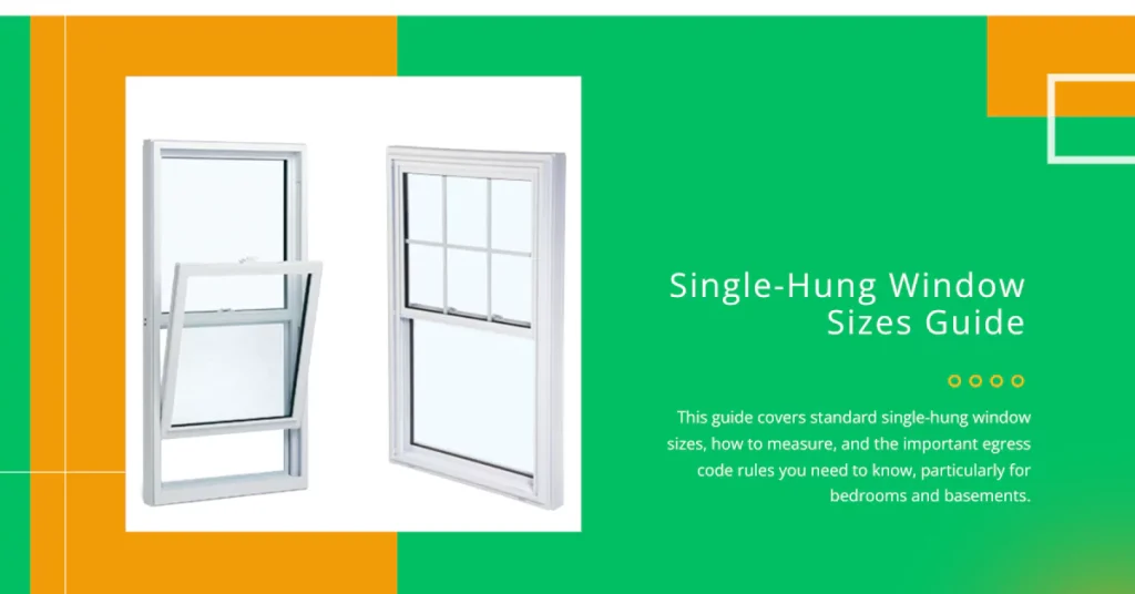 Single-Hung Window Sizes Guide